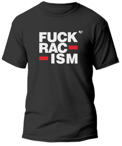 T-shirt Fuck Racism